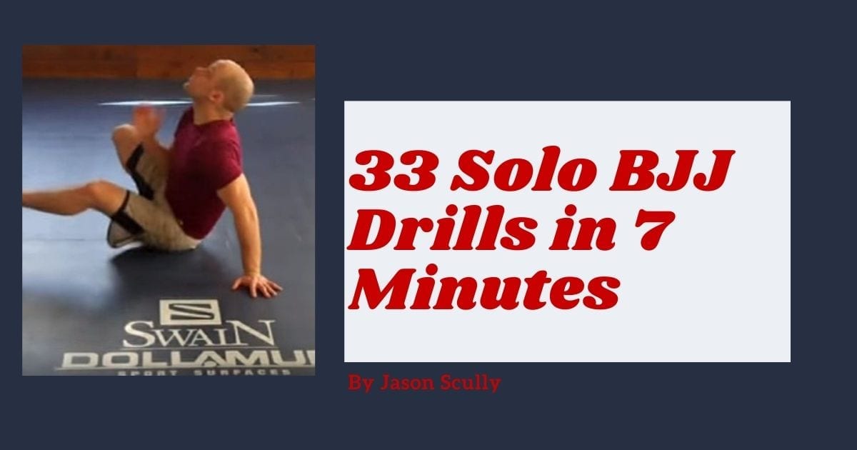 BJJ Drills by Jason Scully