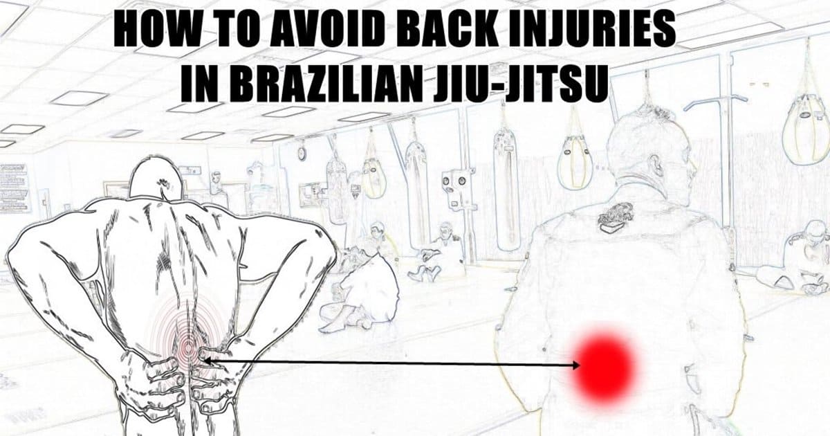 HOW TO AVOID BACK INJURIES IN BRAZILIAN JIU-JITSU