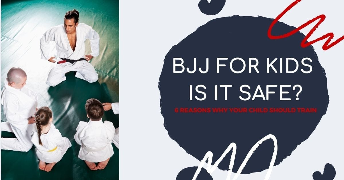 BJJ FOR KIDS - IS IT SAFE?- 6 REASONS WHY YOUR CHILD SHOULD TRAIN 1 BJJ FOR KIDS - IS IT SAFE?- 6 REASONS WHY YOUR CHILD SHOULD TRAIN bjj for kids