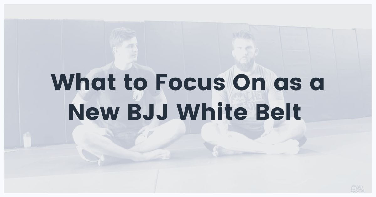 New BJJ White Belt: What To Focus On 3 New BJJ White Belt: What To Focus On bjj white belt