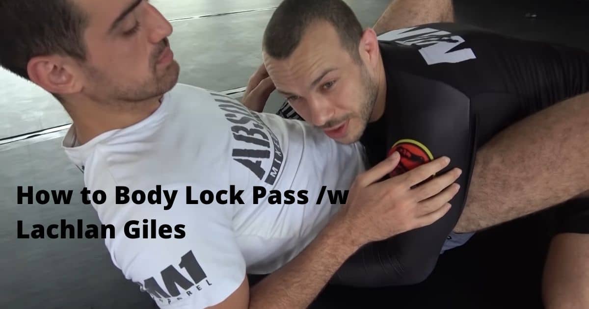 Body Lock Pass Lachlan Giles
