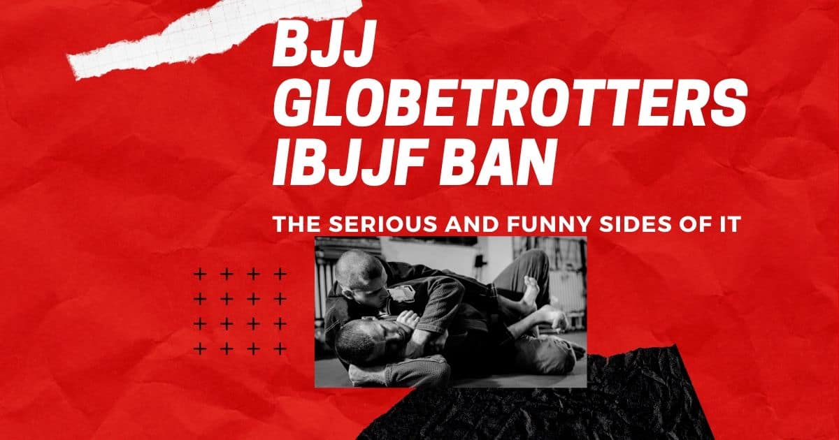 BJJ GLOBETROTTERS IBJJF BAN | Jiu Jitsu Legacy