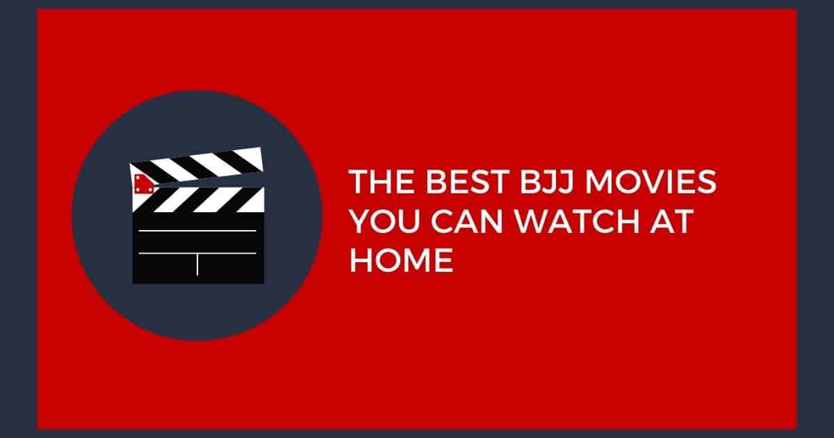 The Best BJJ Movies You Can Watch At Home | Jiu Jitsu Legacy