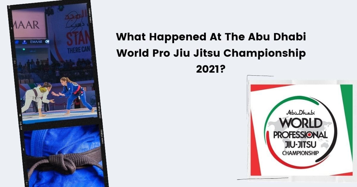 FUll Results From the Abu Dhabi World Pro Jiu JItsu Championship