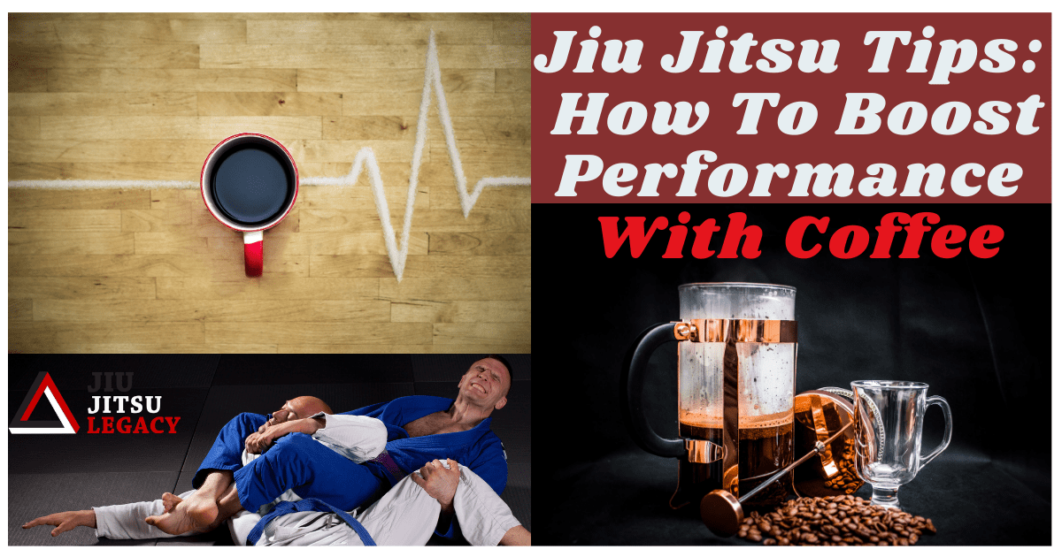 Jiu Jitsu Tips: How To Boost Performance With Coffee