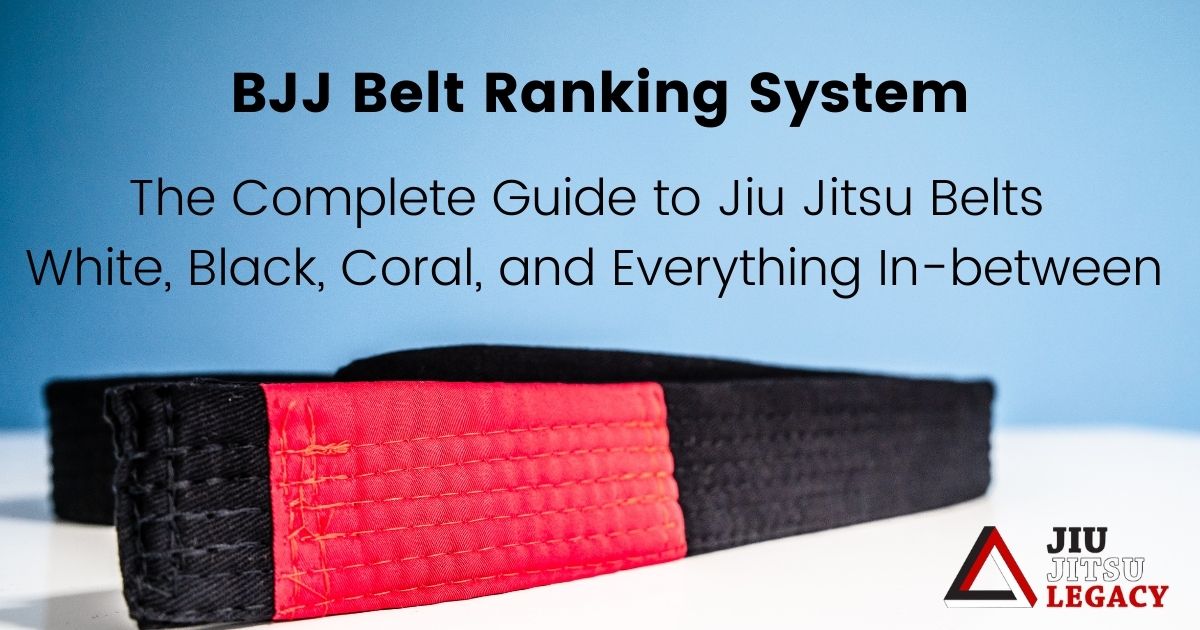 BJJ Belts Ranking System: The Complete Guide to Jiu Jitsu Belts White, Black, Coral, and Everything In-between 9 BJJ Belts Ranking System: The Complete Guide to Jiu Jitsu Belts White, Black, Coral, and Everything In-between passing guard