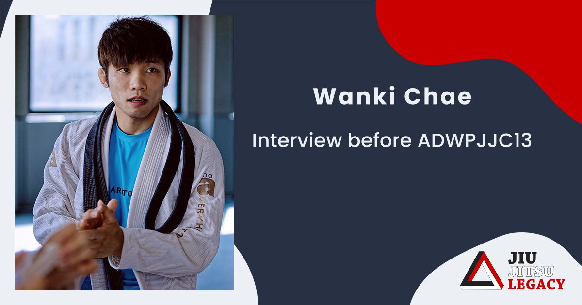 Interview with Wan Ki Chae before ADWPJJC13 9 Interview with Wan Ki Chae before ADWPJJC13 adwpjjc