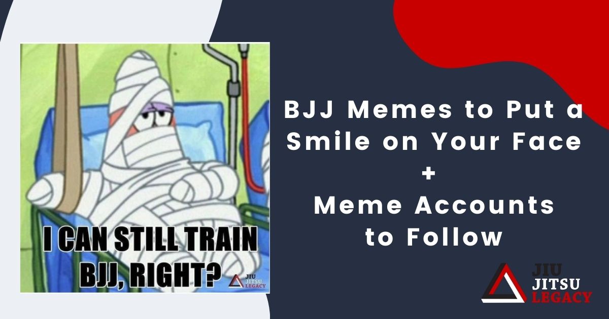BJJ Memes to Put a Smile on Your Face + Meme Accounts to Follow 4 BJJ Memes to Put a Smile on Your Face + Meme Accounts to Follow bjj memes