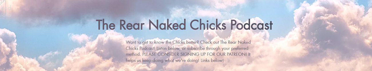 Rear Naked Chicks