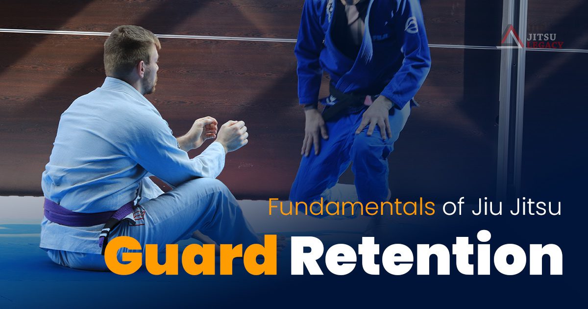 Fundamentals of BJJ Guard Retention