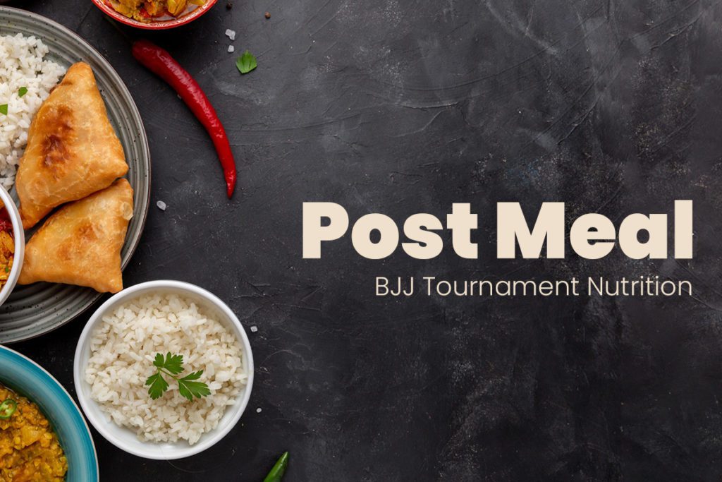 BJJ Tournament Post Meal