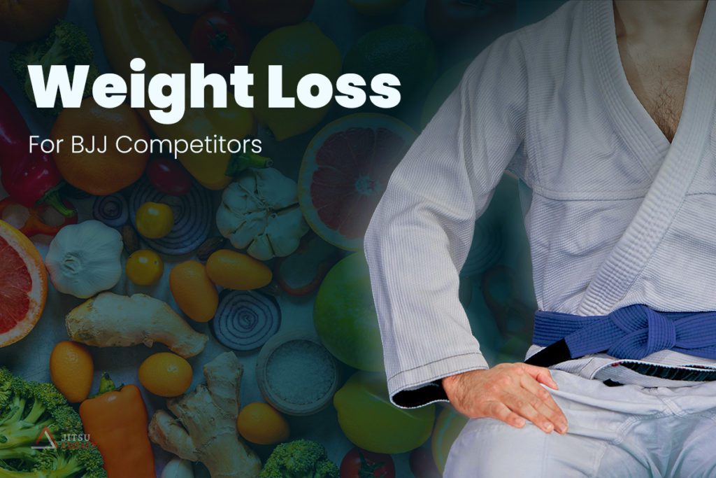 Healthy BJJ Weight Loss