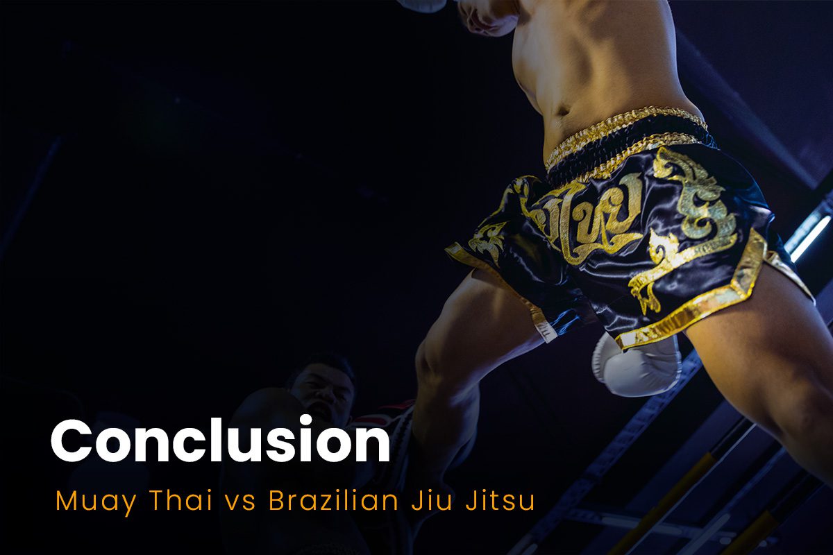 Muay Thai vs BJJ: Which One Is Better For You? 1 Muay Thai vs BJJ: Which One Is Better For You? Muay Thai vs BJJ