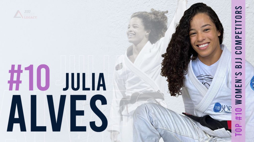#10 Julia Alves - Top 10 Women's BJJ Competitors