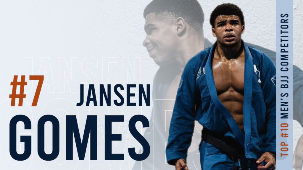 #7 Jansen Gomes - Top BJJ Competitors